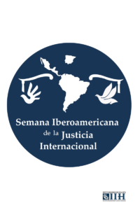 Semana Ibero-Americana de la Justicia Internacional